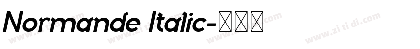 Normande Italic字体转换 Normande Italic字体转换